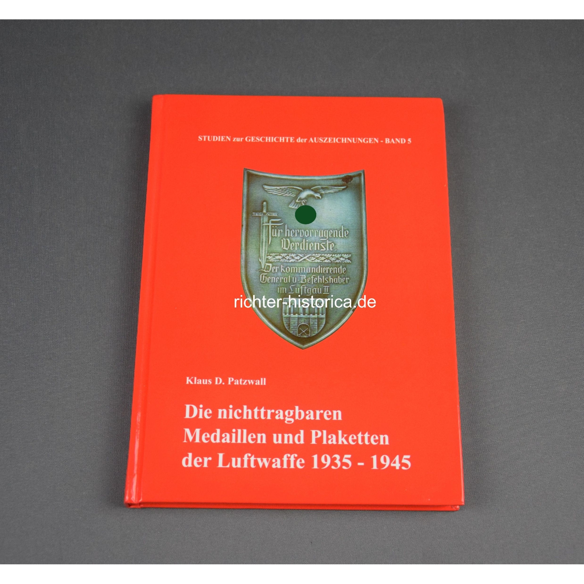 Die nichttragbaren Medaillen und Plaketten der Luftwaffe 1935-1945