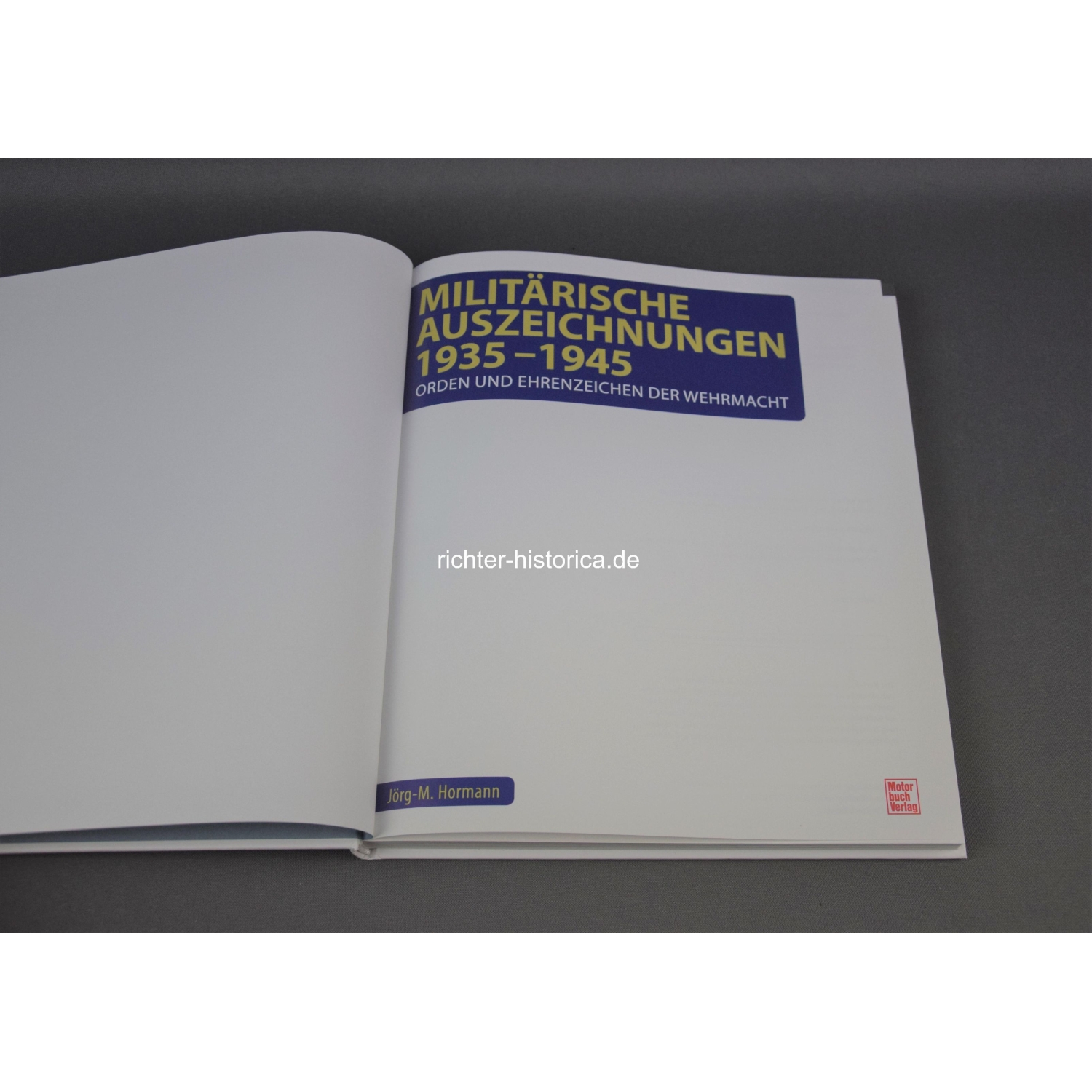 Militärische Auszeichnungen 1935-1945 Orden und Ehrenzeichen der Wehrmacht