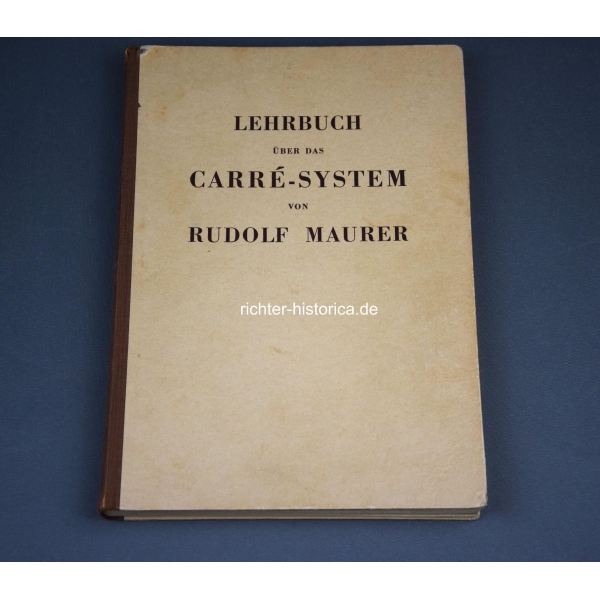 Seltenes Lehrbuch über das Carré-System von Rudolf Maurer