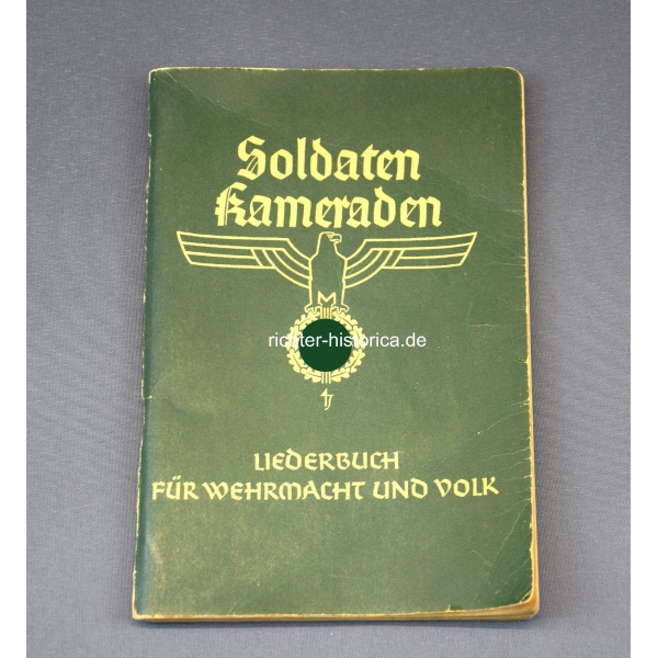 Soldaten Kameraden Liederbuch für Wehrmacht und Volk