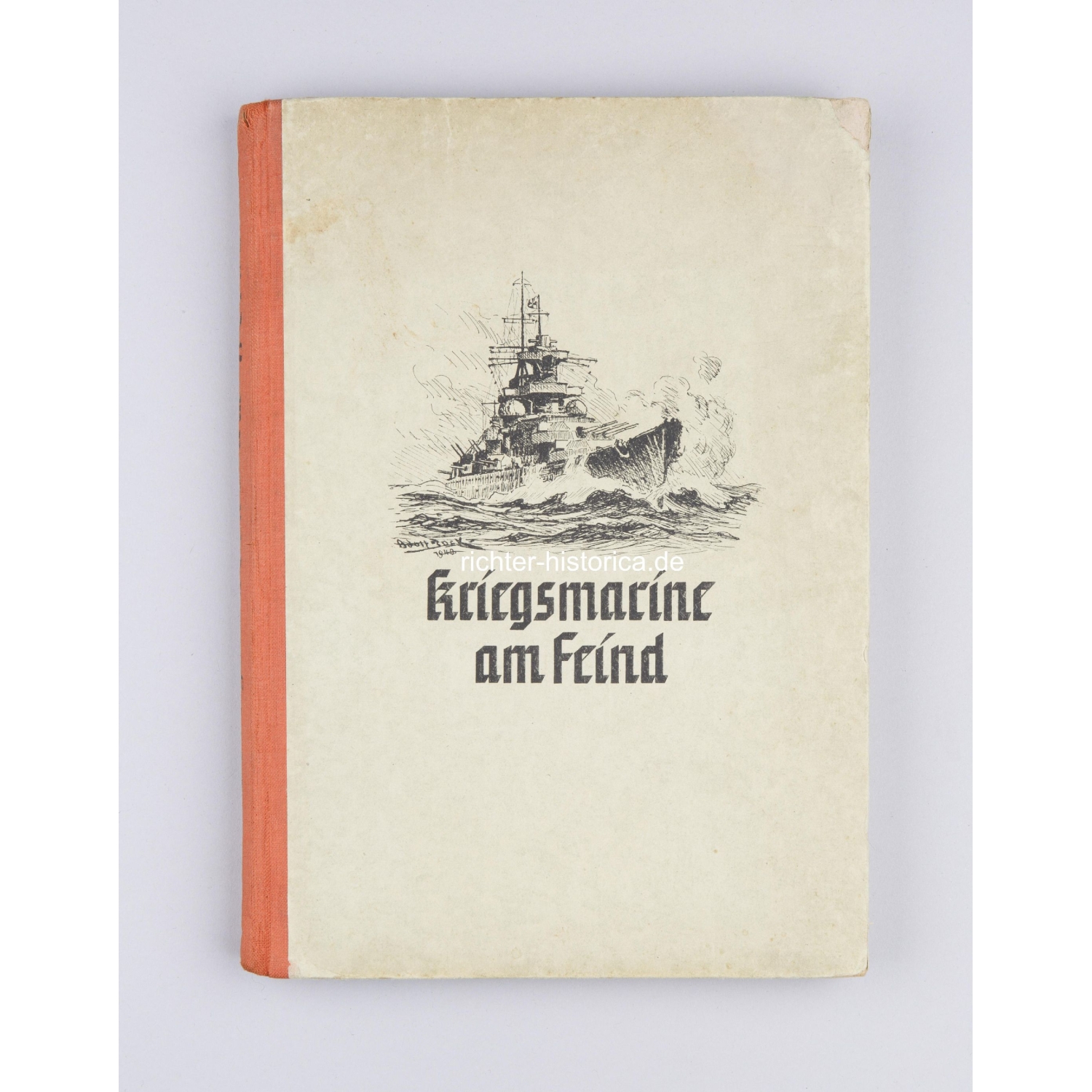 Kriegsmarine Buch "Kriegsmarine am Feind" Verlag Erich Klinghammer