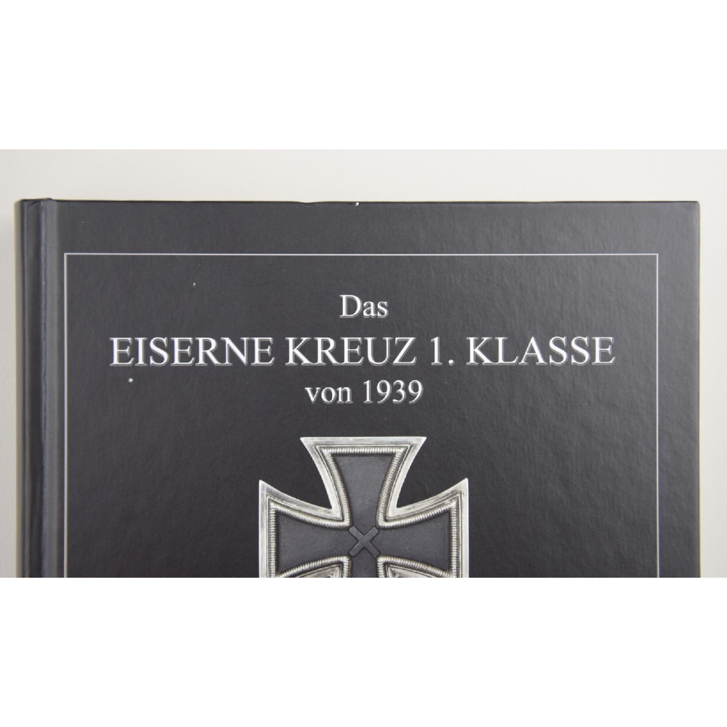 Frank Thater "Das Eiserne Kreuz 1.Klasse Von 1939" Fachbücher Band 1 & 2