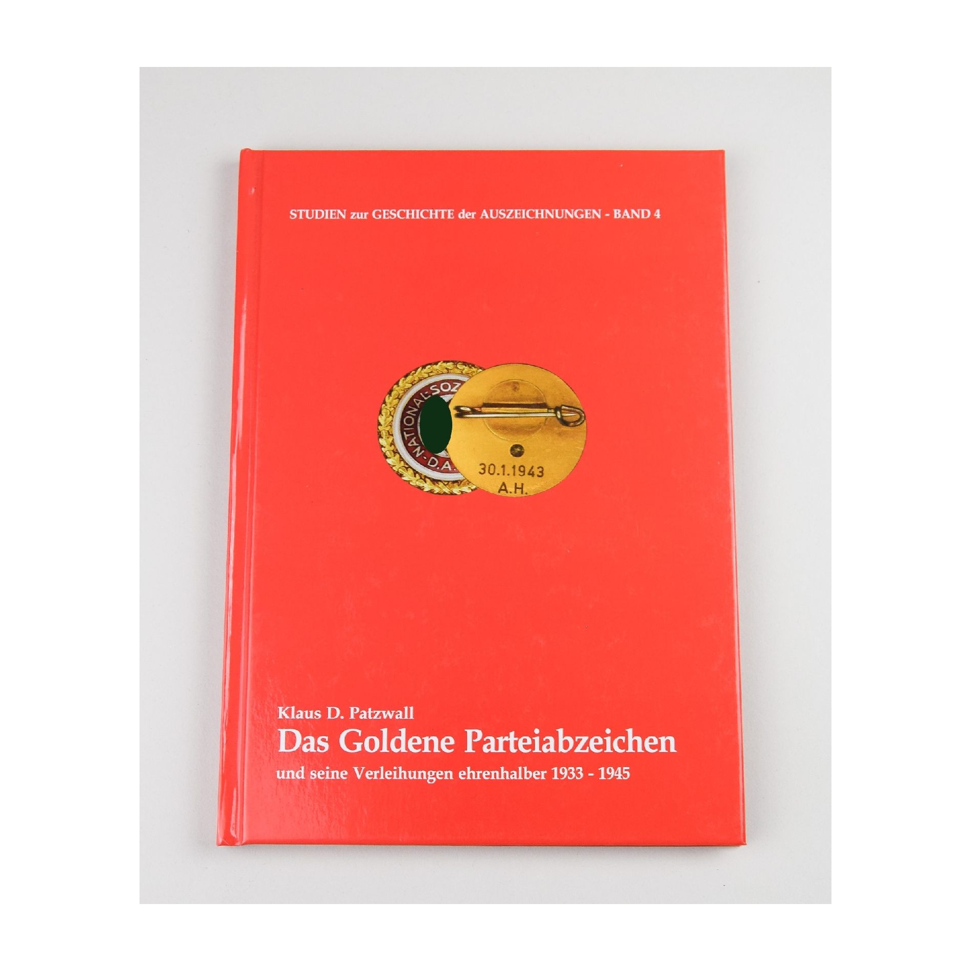 Das Goldene Parteiabzeichen Klaus D.Patzwall